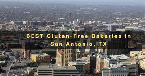 16 BEST Gluten-Free Bakeries in San Antonio, TX (with Menus!)