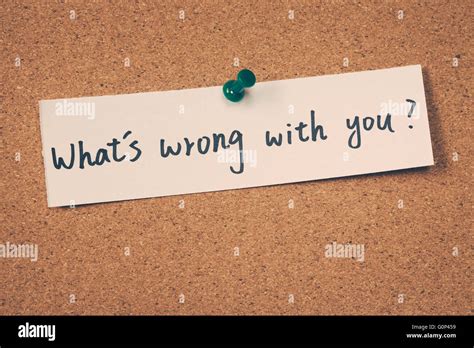 What's wrong with you Stock Photo - Alamy