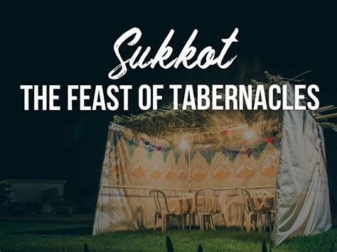 Sukkot – The Feast of Tabernacles | Jewish Voice