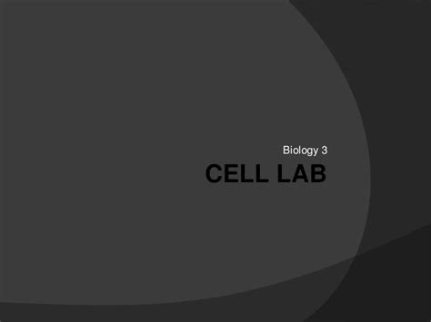 Cell lab