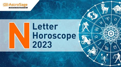 Check Out N Letter Horoscope 2023 Here at AstroSage!