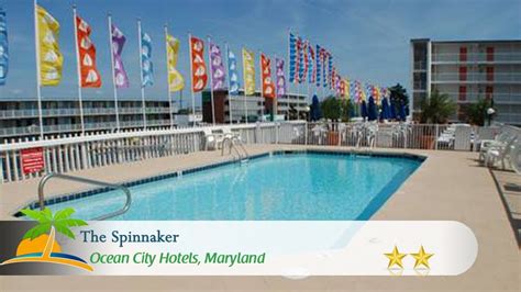 The Spinnaker - Ocean City Hotels, Maryland - YouTube