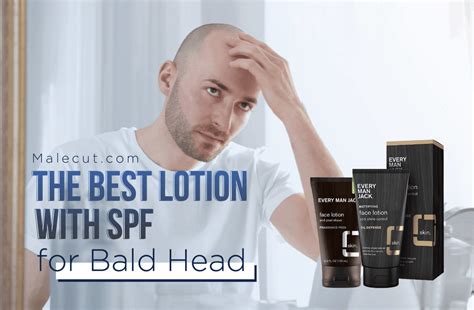 The 28 Best Lotion With SPF for Bald Head 2021