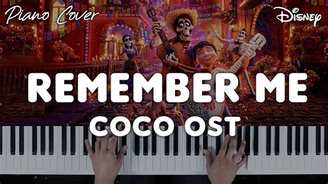 Remember Me - COCO OST | Piano Cover #26 - YouTube