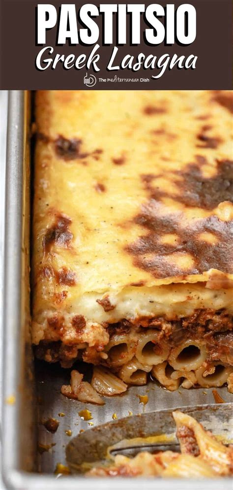 Pastitsio Recipe - Greek Lasagna | The Mediterranean Dish