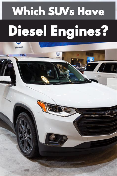 Which SUVs Have Diesel Engines? | Diesel engine, Diesel, Diesel cars