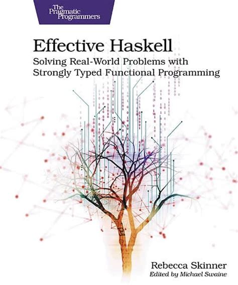 Effective Haskell. By Rebecca Skinner | by Margaret Eldridge | The ...