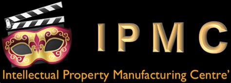 IPMC – Intellectual Property Manufacturing Centre’