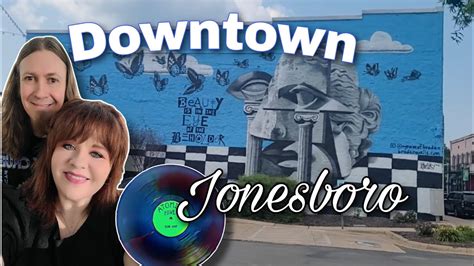 DOWNTOWN JONESBORO, ARKANSAS Shops, Art, and Southern Charm June 2023 ...