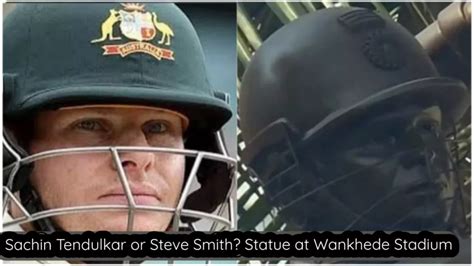 Sachin Tendulkar or Steve Smith? Statue at Wankhede Stadium confuses ...