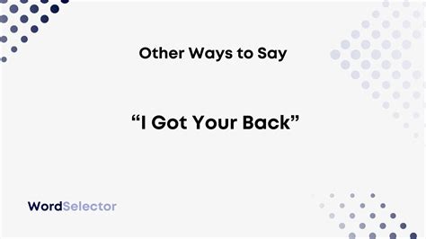 12 Other Ways to Say "I Got Your Back" - WordSelector