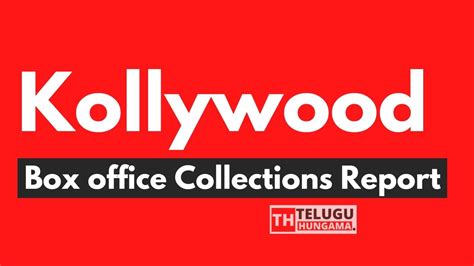 Kollywood Box office Collections Report 2022 - Telugu Hungama