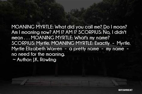 Top 12 Moaning Myrtle Quotes & Sayings