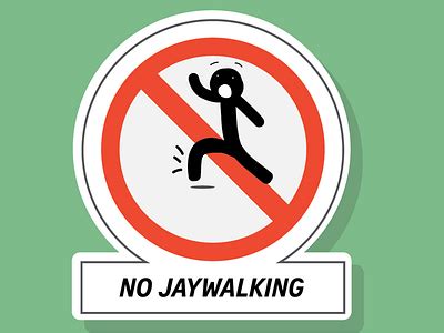 No Jaywalking sign by Kenneth wong wei liang on Dribbble