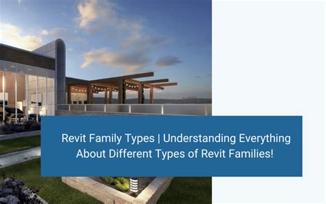 Revit Family Types | Check out The Complete List!