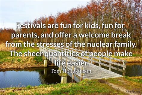 20 Quotes About Festivals to Enhance the Celebrations