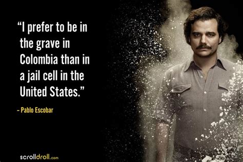 14 Best Pablo Escobar Quotes That Reveal His Charismatic Influence