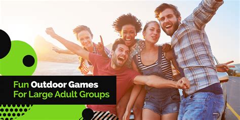 Top 10 Fun Outdoor Games for Large Groups of Adults