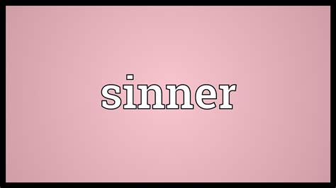 Sinner Meaning - YouTube