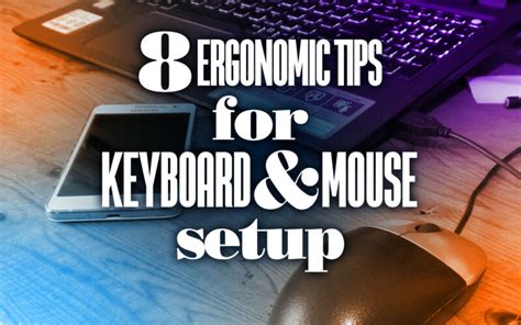 Eight Ergonomic Tips for Keyboard and Mouse Setup - Your Body Posture