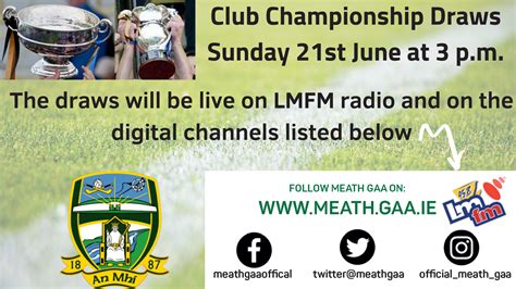 Club Championship Draws Sunday 21st June at 3 p.m. - Meath G.A.A.