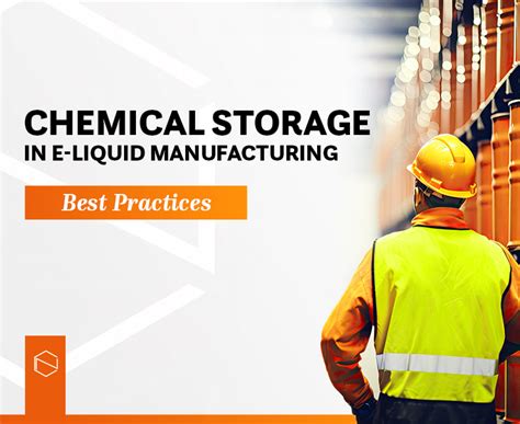 Chemical Storage Best Practices in E-Liquid Manufacturing | Chemnovatic