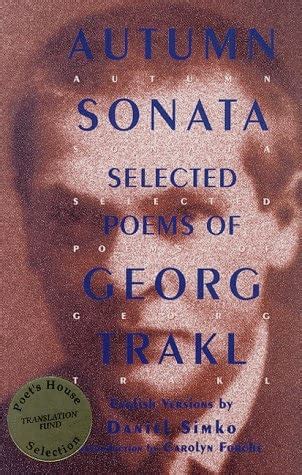 Autumn Sonata: Selected Poems by Georg Trakl | Goodreads