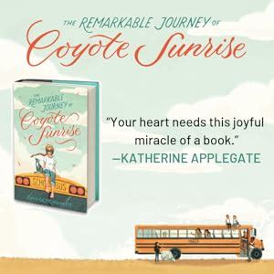 The Remarkable Journey of Coyote Sunrise: Gemeinhart, Dan: 9781250196705: Books - Amazon.ca