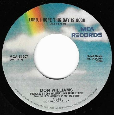 Williams, Don / Lord, I Hope This Day Is Good | MCA 51207 | Single, 7 ...