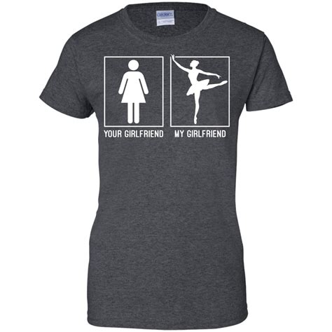 Men’s my girlfriend Ballet Dancers Shirt – ballet tee shirt – Shirt Design Online