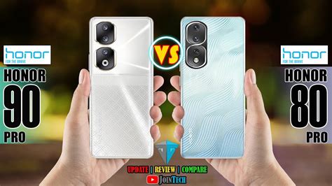 HONOR 90 PRO VS HONOR 80 PRO ll FULL SPECIFICATIONS COMPARISON - YouTube