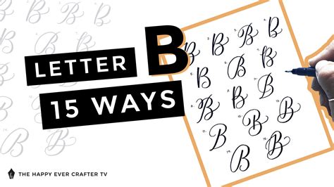 15 Ways To Write Letter B in Brush Calligraphy - The Happy Ever Crafter