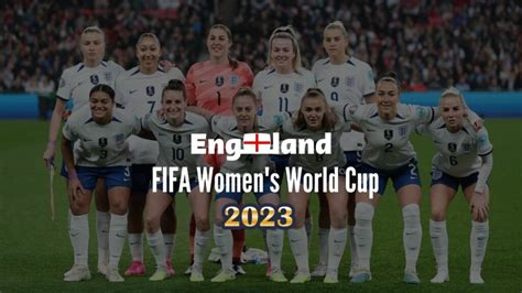 England FIFA Women's World Cup 2023: Schedule, Squad, Live Stream