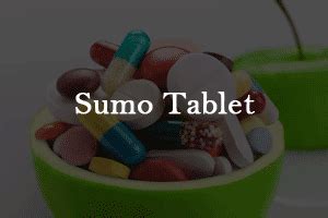 Sumo Tablet: Uses, Price, Composition of Sumo Tablet in India