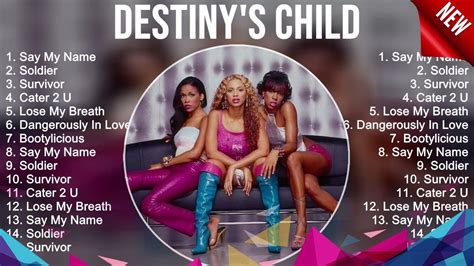 Destiny's Child ~ Destiny's Child Full Album ~ The Best Songs Of ...