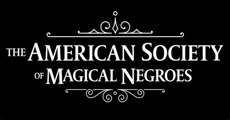 The American Society of Magical Negroes News, Rumors, and Features