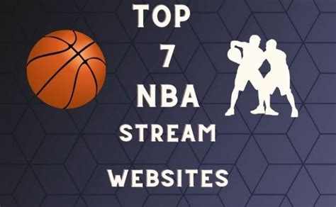 7 Best Free NBA Live Stream Websites in 2024 - My Vpn Hub