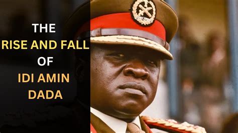 The Rise And Fall of Idi Amin Dada || The Lion of Africa - YouTube