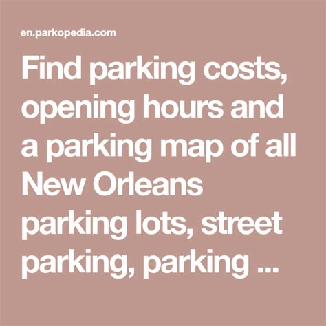 Find parking costs, opening hours and a parking map of all New Orleans ...