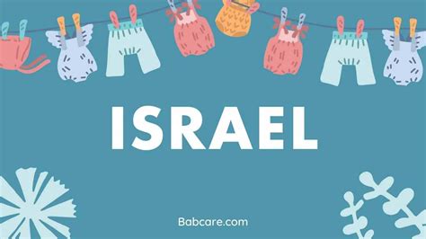 Israel Name Meaning, Origin and Popularity - BabCare