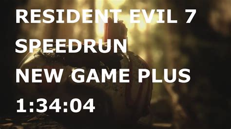 Resident Evil 7: Biohazard Speedrun NG+ (easy) 1:34:04 - YouTube