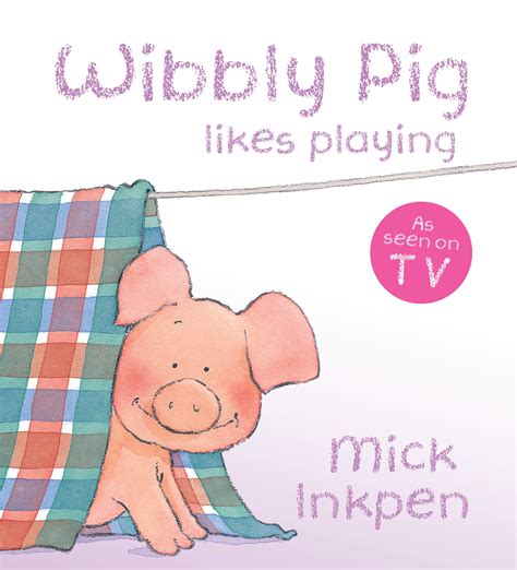 Wibbly Pig Likes Playing Board Book by Mick Inkpen | Hachette Childrens UK