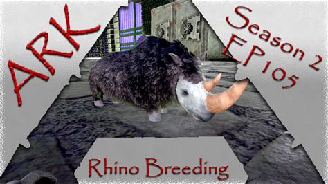 Ark Survival Evolved S2E105: Breeding Wooly Rhinos - YouTube