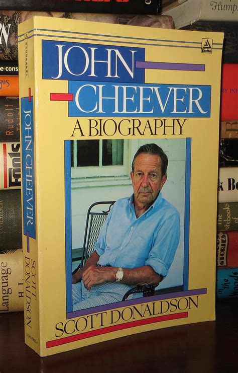 JOHN CHEEVER A Biography | Scott - John Cheever Donaldson | First Edition Thus; First Printing