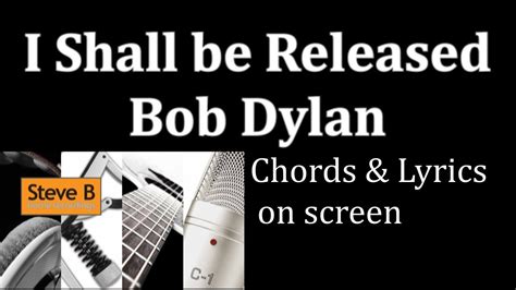 Dylan - I Shall be Released - Chords & Lyrics - YouTube