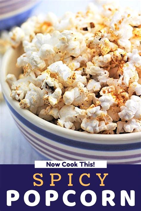 Spicy Popcorn • Now Cook This!