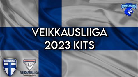 2023 Veikkausliiga Kits - YouTube