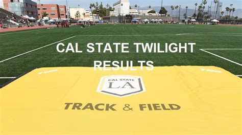 Results: Cal State LA Twilight 2023 | Watch Athletics