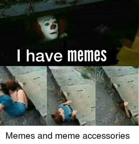 I have memes | Pennywise in the Sewer | Know Your Meme