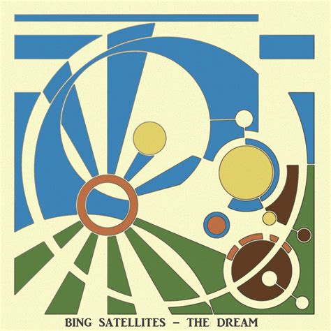 Bing Satellites - The Dream